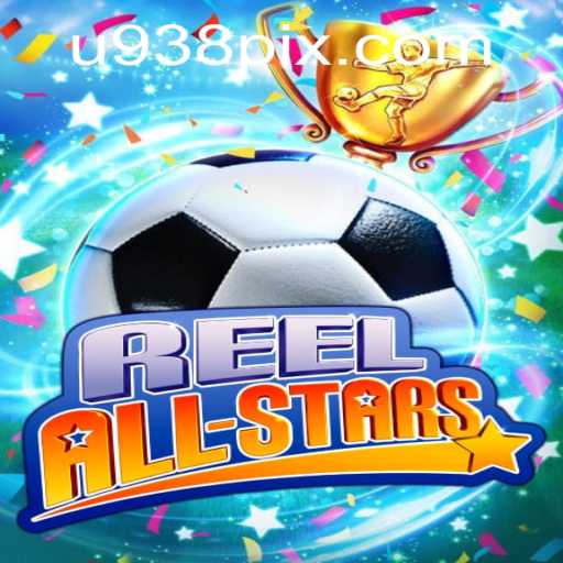 ReelAllStars: Descubra o Mundo Emocionante do Jogo de Azar Online na U938.COM